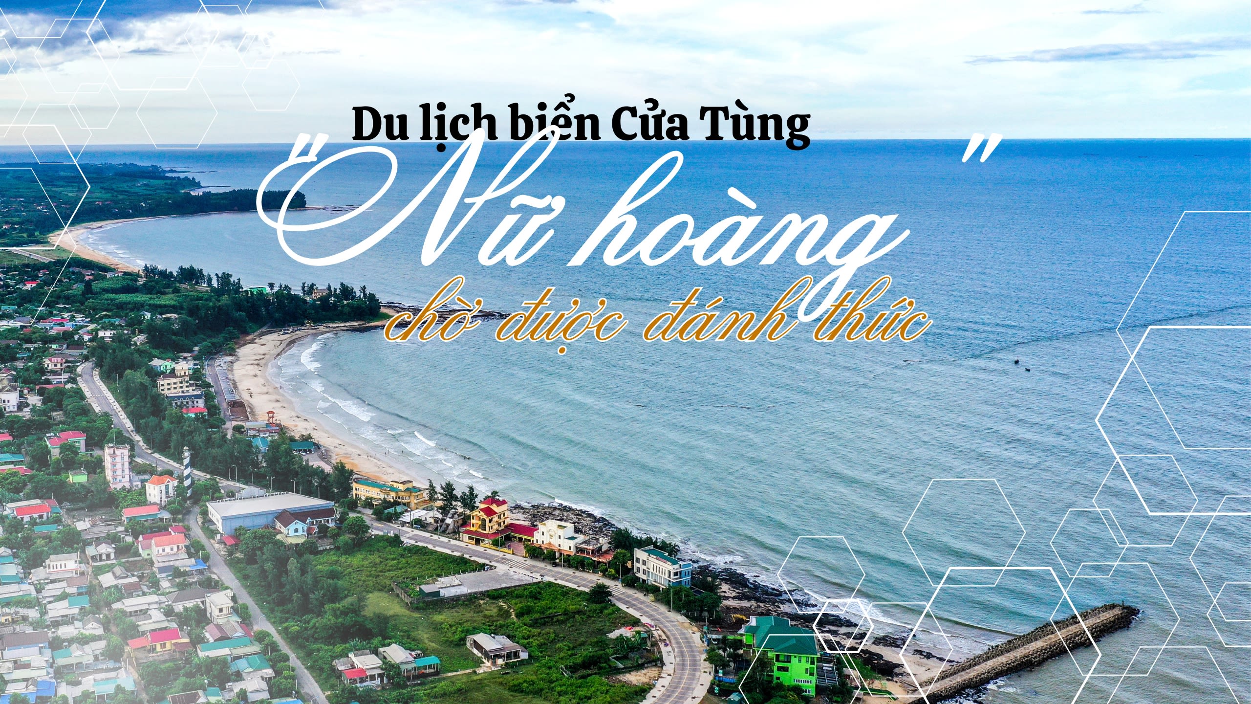 Cửa Tùng đang dần thay da đổi thịt với những công trình du lịch mới